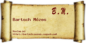 Bartsch Mózes névjegykártya